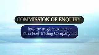 Commission Of Enquiry Into Paria-LMCS Diving Tragedy - Thursday, December 15th 2022