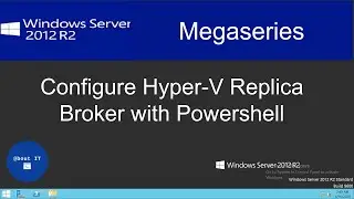 Configure Hyper-V Replica Broker with Powershell for Windows Server 2012 R2 clusters