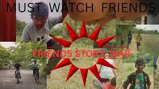TRUE FRIENDSHIP  WAR VIDEO FULL 🥸😭❤️&zwj;🩹#ఇది ఒక స్నేహితుల బాధాకరం తో కూడిన కధా 😭😢