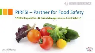 PJRFSI Capabilities & Crisis Management in Food Safety