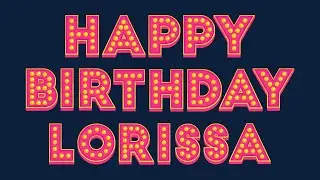 Happy Birthday Lorissa