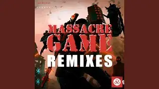 Massacre Game (Asc Remix)