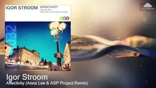 Igor Stroom - Affectivity (Anna Lee & ASP Project Remix) CFR032