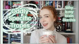 My Favourite Oddly Specific Tropes (trope me up bb)