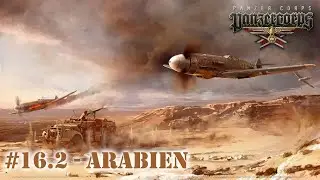 PanzerCorps - AfrikaKorps - deutsch - Folge XXVII - Arabien (2) - Let's play!