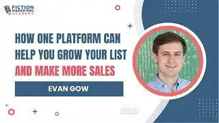 How One Platform Can Help You Grow Your Email List and Make More Sales | Evan Gow