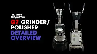 ASL G7 Grinder/Polisher