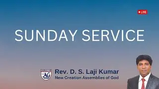 Sunday Service | Rev. D.S Laji Kumar | 10th Nov 2024 | NCAG