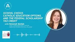 School choice, Catholic education options, and the federal scholarship tax credit