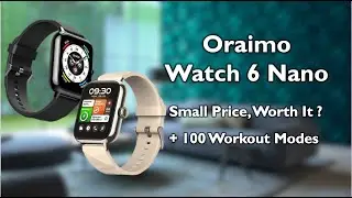 Oraimo Watch 6 Nano Deep Dive | Features, Battery & Fitness