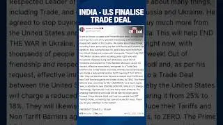 Trade Deal: Trump Cuts India Tariffs to 18% After Modi Agrees to Stop Buying Russian Oil