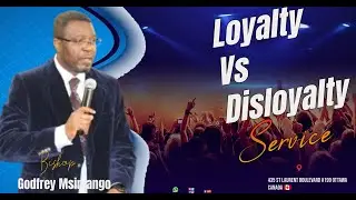 Loyalty vs Disloyalty | Bishop Godfrey Msimango | Sunday, Jan 18, 2026