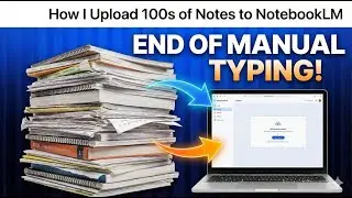 How I Upload 100s of Notes to NotebookLM The NEW OCR Superpower