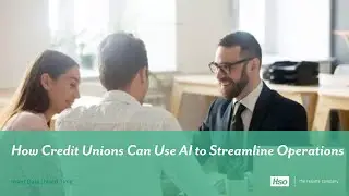 How Credit Unions Can Use AI to Streamline Operations