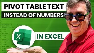Преобразование текста Excel: текст вместо чисел в сводной таблице — эпизод 2223
