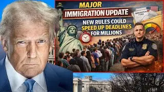 Major Immigration Update &mdash; New Rules Could Speed Up Deadlines for Millions
