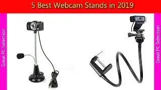 5 Best Webcam Stands in 2019