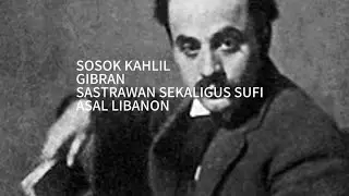 mengenal kahlil gibran sastrawan sekaligis sufi besar timur tengah