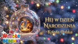 🎶 Hej, W Dzień Narodzenia 🌟 KOLĘDA DLA DZIECI Z TEKSTEM 🎶🌟 Wesołe Bębenki