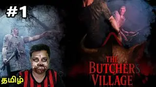 கசாப்புக்கடை THE BUTCHER'S VILLAGE Horror Game 【🔴 LIVE】 Full Gameplay தமிழ்