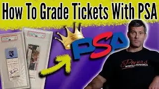 How to Grade Tickets With PSA in 2022 - A Step by Step Process, Watch Before Your Next Submission