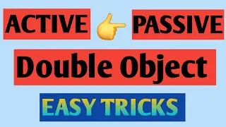 Double Object Voice Change/Active Voice To Passive Voice
