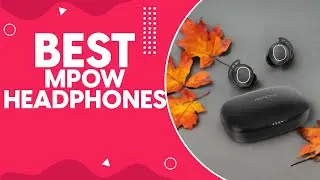Best Mpow Headphones in 2024: Unboxing and Review