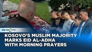 Kosovo Muslims Gather in Mosques to Celebrate Eid al-Adha