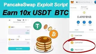 PancakeSwap Trick - Earn 7000 USDT and 0.2 BTC Using Script