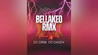 BELLAKEO RMX DJ ORBI DJ DASEK