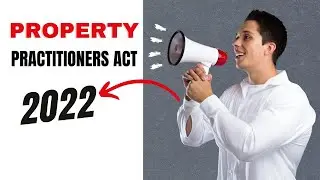 Learn More About The Property Practitioners Act 2022 [A Must Watch]