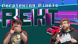 Perplexing Pixels: Rekt! | PC (review/commentary) Ep646
