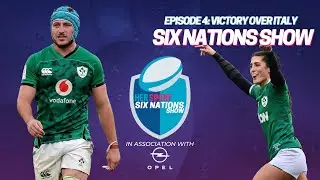VICTORY OVER ITALY | Will Connors & Hannah Tyrrell on Ireland's win in the TikTok Six Nations | Ep.4