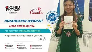 🎉𝑪𝒐𝒏𝒈𝒓𝒂𝒕𝒖𝒍𝒂𝒕𝒊𝒐𝒏𝒔🎉 to Adiba Nawar Orpita// Canada Student Visa// Orchid Associate Bangladesh