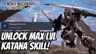 Разблокируйте навык &laquo;Тысячи порезов&raquo; 3-го уровня РАНЬШЕ в Daemon X Machina Titanic Scion!