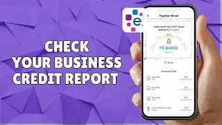 HOW TO CHECK YOUR BUSINESS CREDIT REPORT ON EXPERIAN
