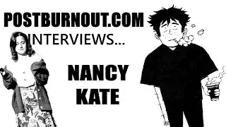 POSTBURNOUT.COM Interviews...Nancy Kate