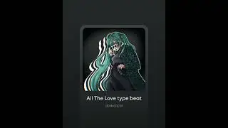 All The Love Type Beat