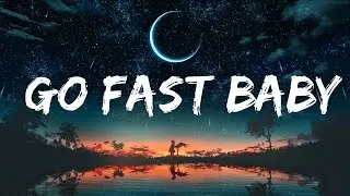 Raissa - GO FAST BABY (Lyrics)  | TLN Music