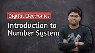 Different Number Systems | Introduction to number system - Decimal, Binary, Octal and Hexadecimal