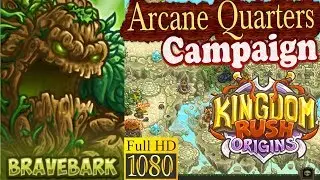Kingdom Rush Origins HD - Arcane Quarters Campaign (Level 13) Hero Bravebark
