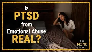 The Realities of Complex PTSD from Emotional Abuse