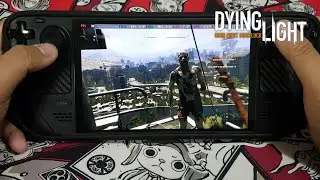 Dying Light Retouched Update Gameplay on Steam Deck OLED