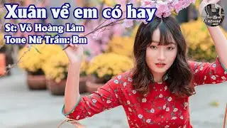 Karaoke Xuân Về Em Có Hay Tone Nữ Trầm | TAS BEAT