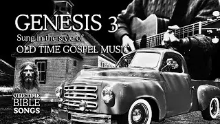 Genesis 3 — Sung Scripture | Old Time Bible Songs (KJV Folk Gospel)