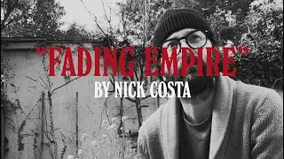 Nick Costa - Fading Empire (Official Lyric Video)