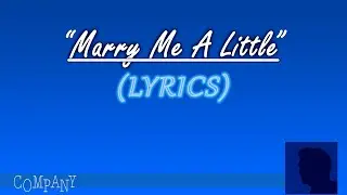 [LYRICS] Marry Me A Little ~ Raul Esparza || Español Subtitulos