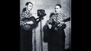 Early Delmore Brothers - By The Banks Of The Rio Grande (1933).
