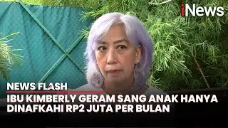 Edward Akbar Nafkahi Rp2 Juta per Bulan, Ibu Kimberly Geram: Ke Mana Otak Lo?