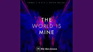 The World Is Mine